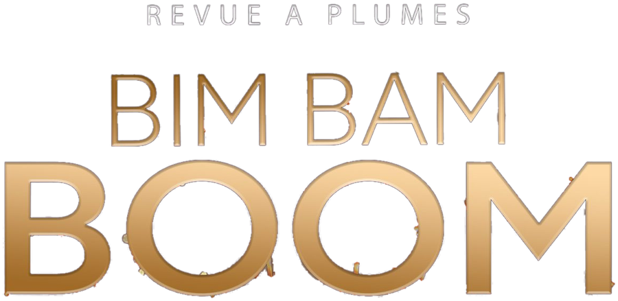 Bim Bam Boom — Revue Cabaret